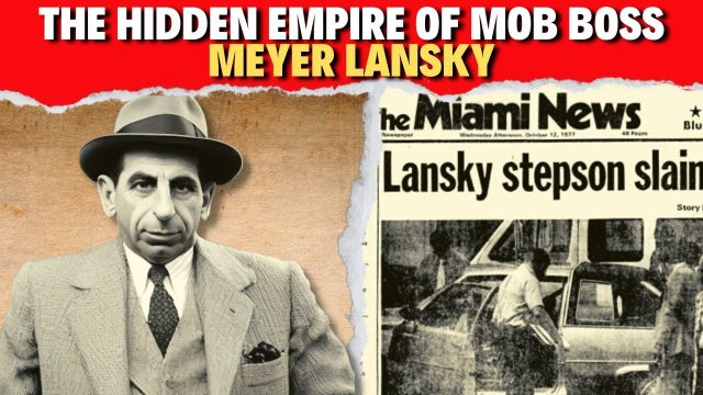 Survival Horror Channel The Hidden Empire of Mob Boss MEYER LANSKY | Unveiling Untold Secrets!