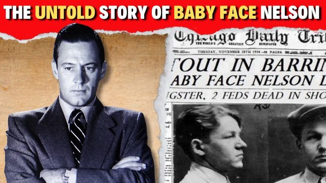 Survival Horror Channel The Untold Story of Baby Face Nelson: From Reform School to Public Enemy No. 1!