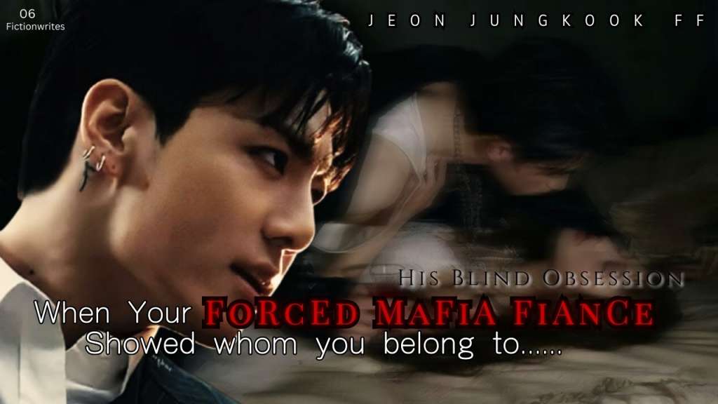 When Your Forced Mafia Fiance Showed Whom You Belong To [JUNGKOOK FF] (Ep # 6)