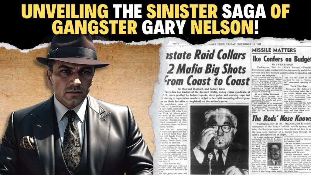 Unveiling the Sinister Saga of Gangster Gary Nelson!