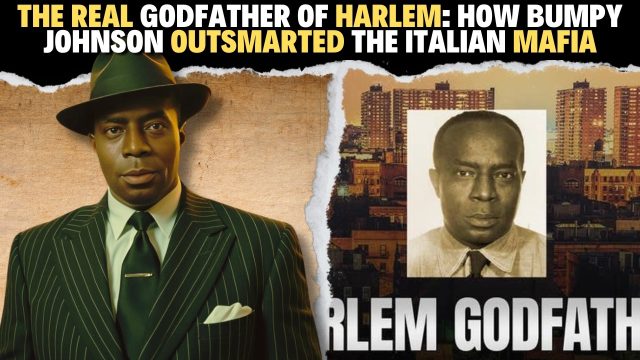 The Real Godfather of Harlem: How Bumpy Johnson Outsmarted the Italian Mafia