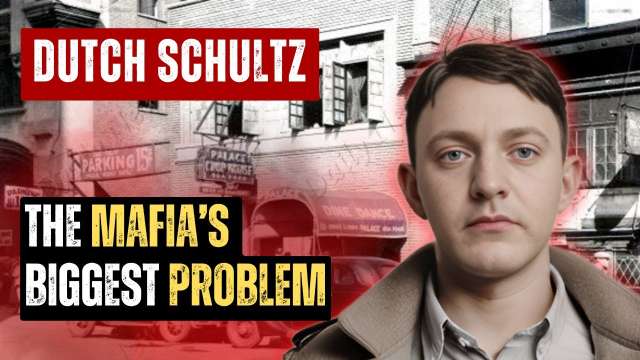 THE STORY OF DUTCH SCHULTZ: HOW THE MAFIA GOT RID OF A PROBLEM