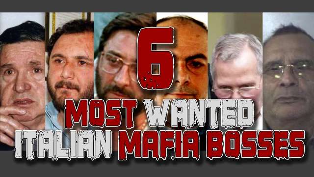 6 Most Wanted ITALIAN MAFIA Bosses – English Version