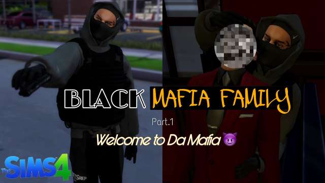 **NEW LP** Black Mafia Family 😈: Welcome To Da Mafia | SIMS 4 LP