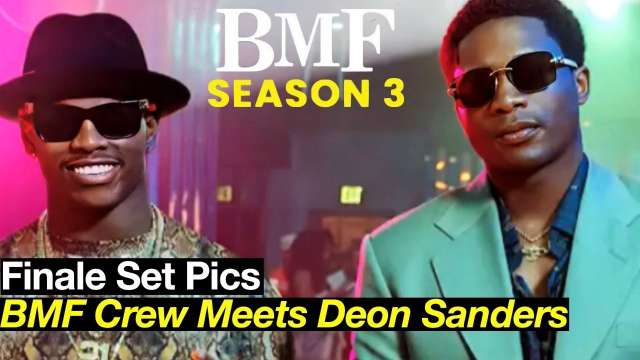 Black Mafia Family Season 3 Finale Set Pics – Deon Sanders Linked Up With BMF