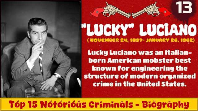 Lucky Luciano: The Kingpin’s Legacy