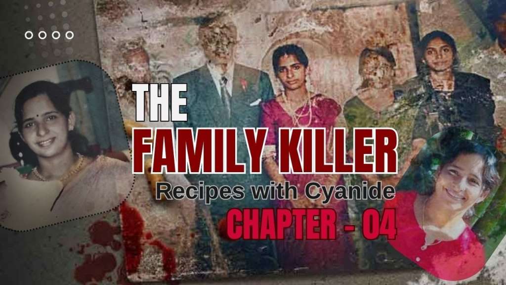 The Family Killer |Chapter 04 #murders #cyanidekiller #jollyjoseph #cyanidesoup #crime #familykiller