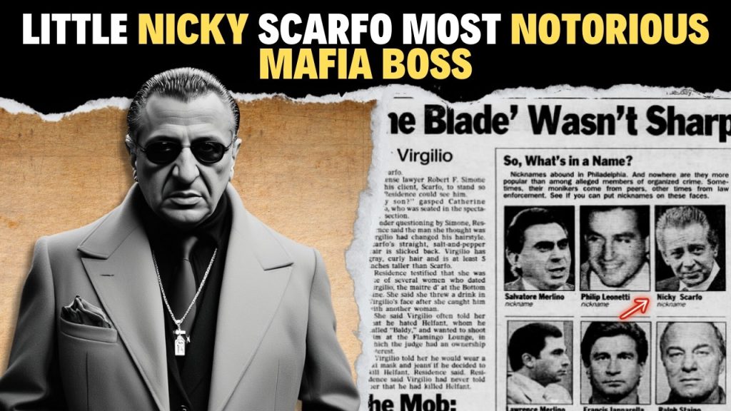 Little Nicky Scarfo: The Ruthless Rise of Philadelphia’s Most Notorious Mafia Boss